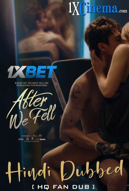 [18+] After We Fell (2021) WEB-DL 1080p 720p 480p [Dual Audio] Hindi (HQ Fan Dubbed) + English (ORG) [1XBET]