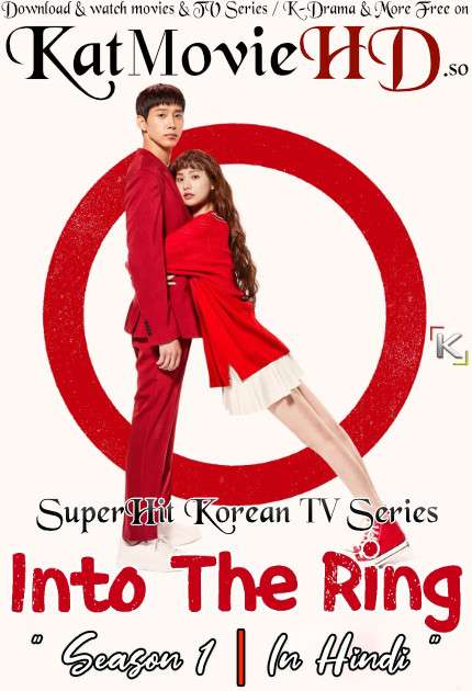 Into the Ring (Season 1) Hindi Dubbed (ORG) Web-DL 720p & 480p HD (2020 Korean Drama Series) [Episode 1-8 Added !]