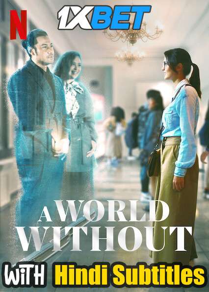 A World Without (2021) Full Movie [In Indonesian] With Hindi Subtitles | WebRip 720p [1XBET]