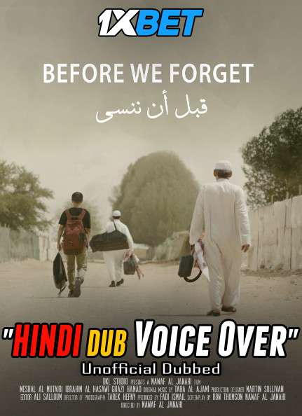 Download Before We Forget (2021) Hindi (Voice Over) Dubbed + Arabic [Dual Audio] WebRip 720p [1XBET] Full Movie Online On 1xcinema.com & KatMovieHD.sk