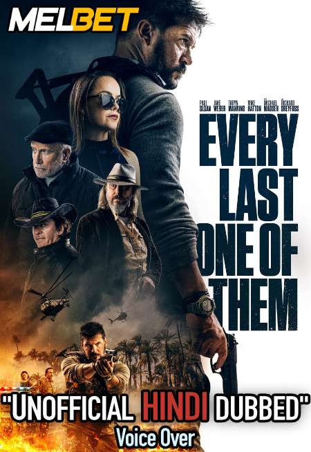 Every Last One of Them (2021) Hindi Dubbed (Unofficial Voice Over) + English [Dual Audio] | WEBRip 720p [MelBET]