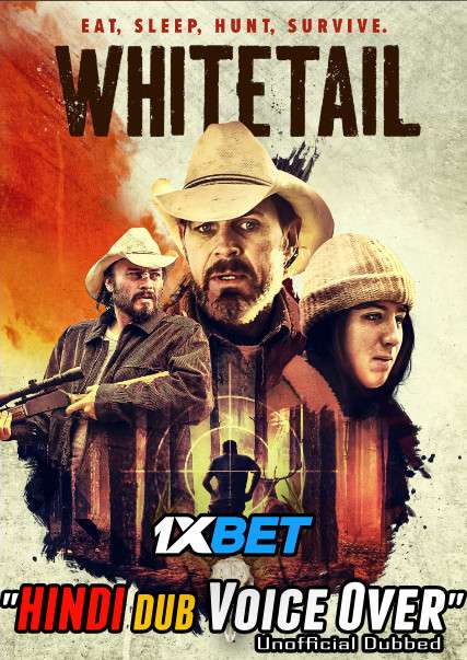 Whitetail (2021) Hindi (Voice Over) Dubbed + English [Dual Audio] WebRip 720p [1XBET]