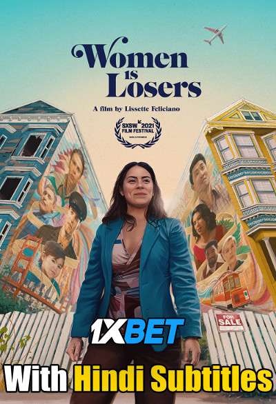 Download Women Is Losers (2021) Full Movie [In English] With Hindi Subtitles | WebRip 720p [1XBET] FREE on 1XCinema.com & KatMovieHD.sk