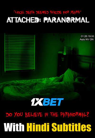 Attached: Paranormal (2021) Full Movie [In English] With Hindi Subtitles | WebRip 720p [1XBET]