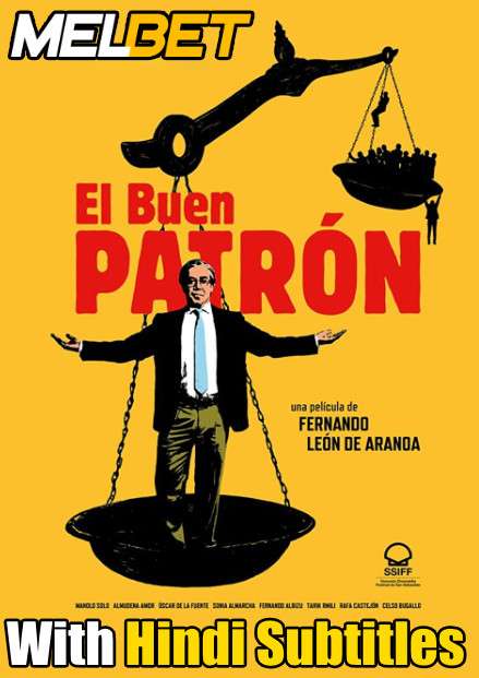 El buen patrón (2021) Full Movie [In Spanish] With Hindi Subtitles | CAMRip 720p [MELBET]