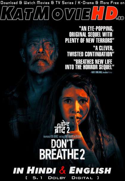 Download Don't Breathe 2 (2021) BluRay 720p & 480p Dual Audio [Hindi Dub – English] Don't Breathe 2 Full Movie On Katmoviehd.st