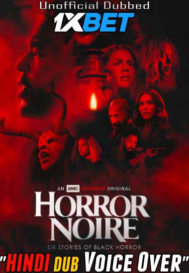 Horror Noire (2021) Hindi (Voice Over) Dubbed + English [Dual Audio] WebRip 720p [1XBET]