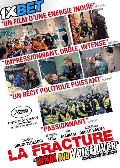 La fracture (2021) Hindi (Voice Over) Dubbed + French [Dual Audio] CAMRip 720p [1XBET]