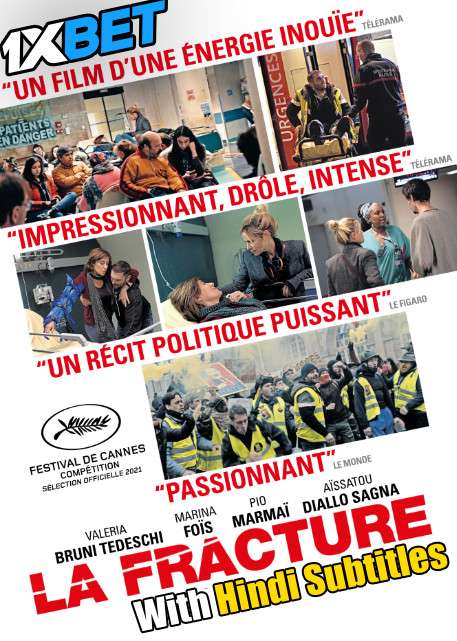 La fracture (2021) Full Movie [In French] With Hindi Subtitles | CAMRip 720p [1XBET]