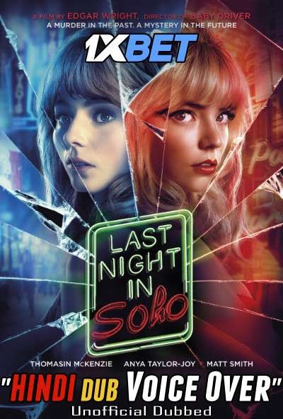 Last Night in Soho (2021) Hindi (Voice Over) Dubbed + English [Dual Audio] CAMRip 720p [1XBET]