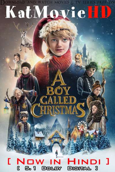 A Boy Called Christmas (2021) Hindi Dubbed (5.1 DD) [Dual Audio] WEBRip 1080p 720p 480p HD [Netflix Movie]