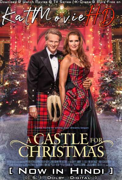 A Castle For Christmas (2021) Hindi Dubbed (5.1 DD) [Dual Audio] WEB-DL 1080p 720p 480p HD [Netflix Movie]