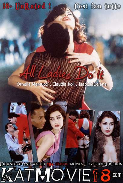 [18+] All Ladies Do It (1992) Dual Audio Hindi BluRay 480p 720p & 1080p [HEVC & x264] [Italian 5.1 DD] [All Ladies Do It (Così fan tutte) Full Movie in Hindi] Free on KatMovie18.com
