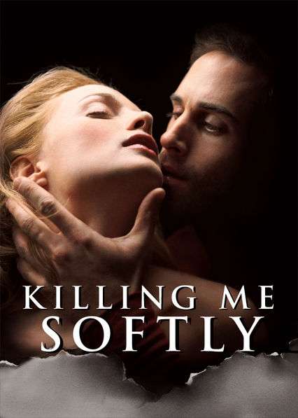 18+] Killing Me Softly (2002) Hindi Dubbed (ORG) [Dual Audio] BluRay 480p &  720p HD (Erotic Thriller Film) - KatMovie18