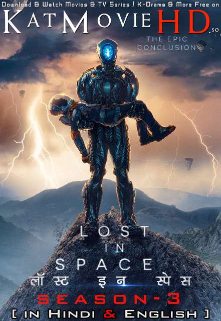 Download Lost in Space (Season 3) Hindi (ORG) [Dual Audio] All Episodes | WEB-DL 1080p 720p 480p HD [Lost in Space 2021 Netflix Series] Watch Online or Free on KatMovieHD.so