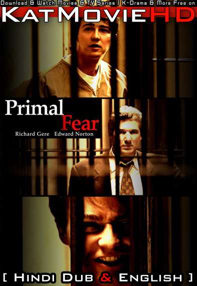 Primal Fear (1996) Hindi Dubbed (ORG) & English [Dual Audio] BluRay 1080p 720p 480p HD [Full Movie]