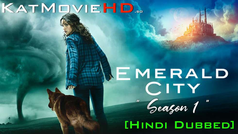Emerald City Season 1 (Hindi Dubbed) S1, 10 Episodes (2017) – An American Fantasy Adventure Drama Television Series Free Download on KatMovieHD.so