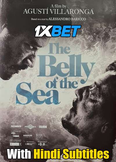 Download The Belly of the Sea (2021) Full Movie [In Catalan] With Hindi Subtitles | CAMRip 720p [1XBET] FREE on 1XCinema.com & KatMovieHD.sk