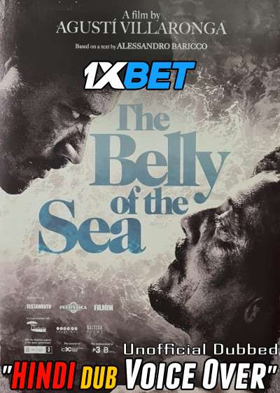 The Belly of the Sea (2021) Hindi (Voice Over) Dubbed + Catalan [Dual Audio] CAMRip 720p [1XBET]