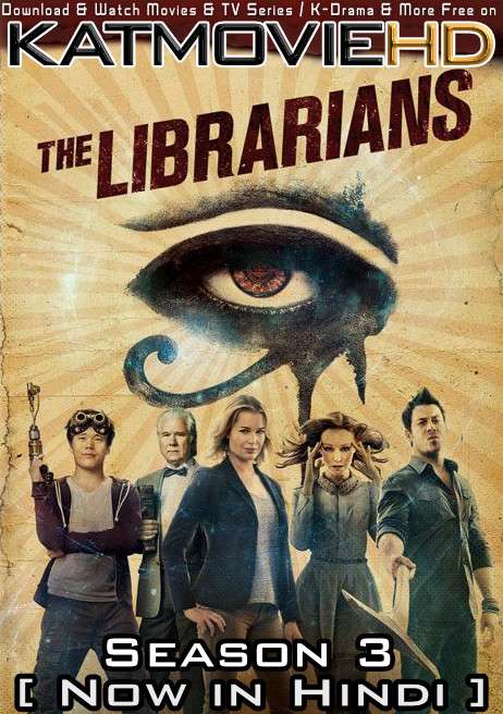 Download The Librarians (Season 3) Hindi (ORG) [Dual Audio] All Episodes | WEB-DL 1080p 720p 480p HD [The Librarians 2014-18 Netflix Series] Watch Online or Free on KatMovieHD.st