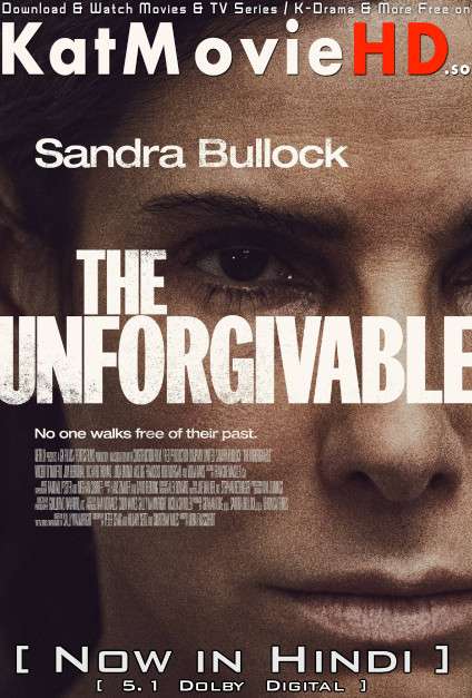 The Unforgivable (2021) Hindi Dubbed (5.1 DD) [Dual Audio] WEB-DL 1080p 720p 480p HD [Netflix Movie]