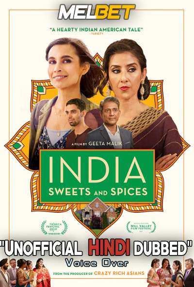 India Sweets and Spices (2021) Hindi Dubbed (Unofficial Voice Over) + English [Dual Audio] | WEBRip 720p [MelBET]