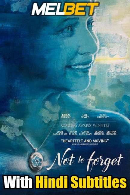 Not to Forget (2021) Full Movie [In English] With Hindi Subtitles | WebRip 720p [MelBET]