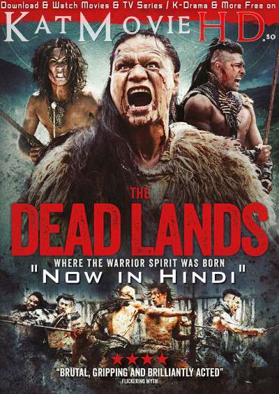 Download The Dead Lands (2018) BluRay 720p & 480p Dual Audio [Hindi Dub – Maori] The Dead Lands Full Movie On Katmoviehd.so