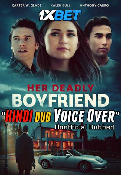 Download Her Deadly Boyfriend (2021) Hindi (Voice Over) Dubbed + English [Dual Audio] WebRip 720p [1XBET] Full Movie Online On 1xcinema.com & KatMovieHD.sk