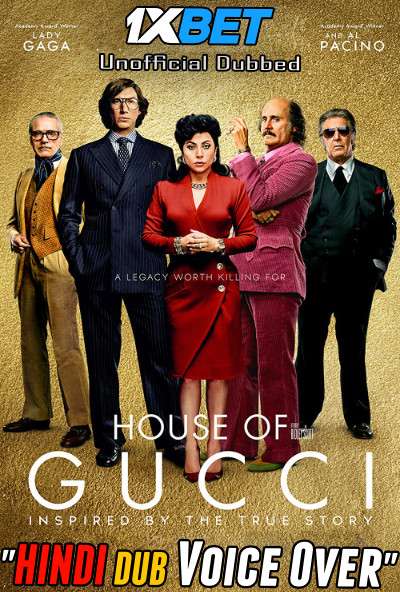 House of Gucci (2021) Hindi (Voice Over) Dubbed + English [Dual Audio] WEBRip 720p HD [1XBET]