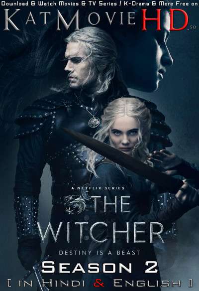 Download The Witcher (Season 2) Hindi (ORG) [Dual Audio] All Episodes | WEB-DL 1080p 720p 480p HD [The Witcher 2021 Netflix Series] Watch Online or Free on KatMovieHD.so
