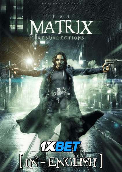 Matrix Resurrections (2021) [In English] CAMRip 720p [Full Movie] – 1XBET