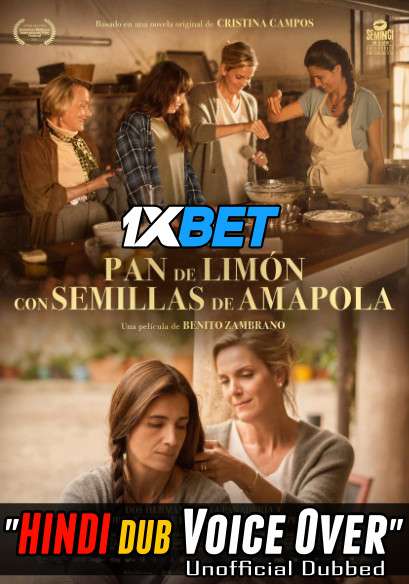 Download Pan de limón con semillas de amapola (2021) Hindi (Voice Over) Dubbed [Dual Audio] CAMRip 720p [1XBET] Full Movie Online On movieheist.net & KatMovieHD.sk