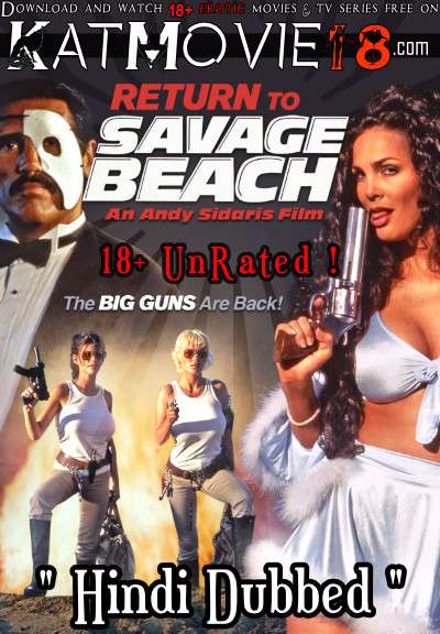 [18+] Return to Savage Beach (1998) Dual Audio Hindi BluRay 480p 720p & 1080p [HEVC & x264] [English 5.1 DD] [Return to Savage Beach Full Movie in Hindi] Free on KatMovie18.com