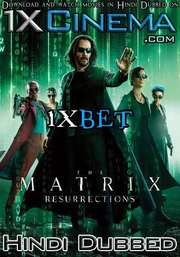 Download The Matrix Resurrections (2021) BluRay 1080p 720p & 480p Dual Audio [Hindi Dub – English] The Matrix Resurrections Full Movie On 1XCinema.com