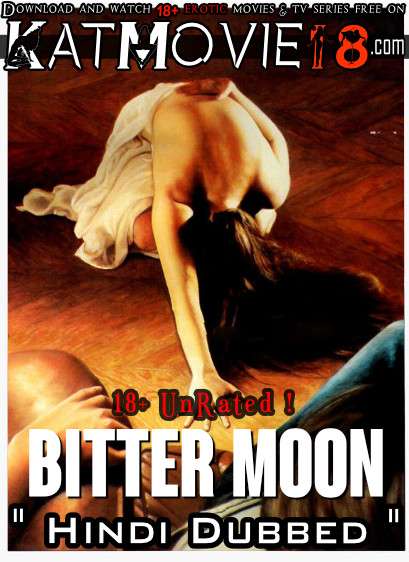 [18+] Bitter Moon (1992) UNRATED [Hindi Dubbed + English] [Dual Audio] BluRay 1080p 720p 480p Erotic Movie [Watch Online / Download]