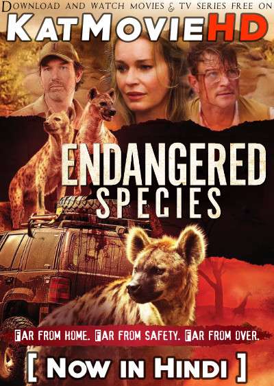 Download Endangered Species (2021) BluRay 720p & 480p Dual Audio [Hindi Dub – English] Endangered Species Full Movie On Katmoviehd.nz