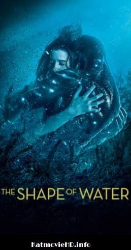 The Shape Of Water 2017 Hindi 480p 720p 1080p BluRay Dual Audio [Hindi DD5.1 – English DD5.1] x264