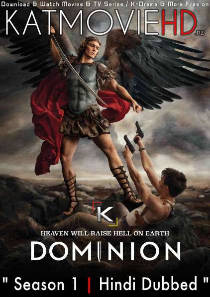 Dominion (Season 1) Hindi Dubbed (ORG) All Episodes | WEB-DL 720p HD [2014-15 TV Series]