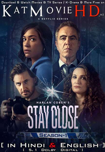 Stay Close Season 1 Complete [Hindi Dubbed (5.1 DD)] Dual Audio  WEB-DL 1080p 720p 480p HD [2021 Netflix Series]
