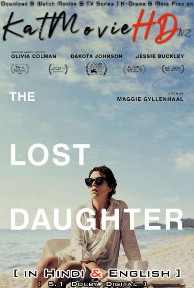 The Lost Daughter (2021) Hindi Dubbed (5.1 DD) [Dual Audio] WEB-DL 1080p 720p 480p HD [Netflix Movie]