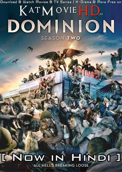 Dominion (Season 2) Hindi Dubbed (ORG) All Episodes WEB-DL 720p & 480p HD [2014-15 TV Series]