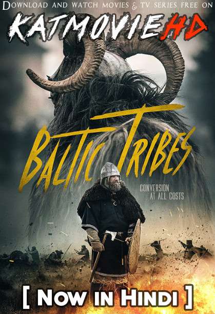Baltic Tribes (2018) Hindi Dubbed (ORG) [Dual Audio] WEBRip 720p & 480p HD [Docudrama]
