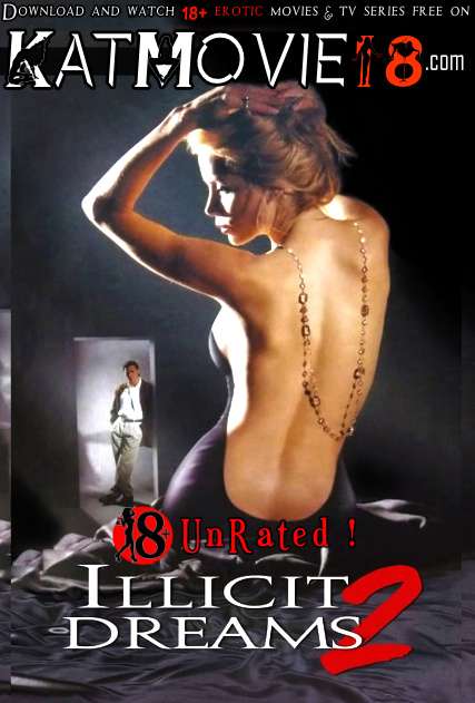 [18+] Illicit Dreams 2 (1997) UNRATED DVDRip 720p & 480p [In English + ESubs] Erotic Movie [Watch Online / Download]