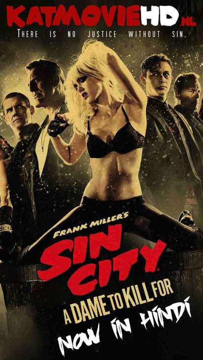 [18+] Sin City 2: A Dame to Kill For (2014) Hindi Dubbed [Dual Audio] | BluRay 720p 480p 1080p [Full Movie]
