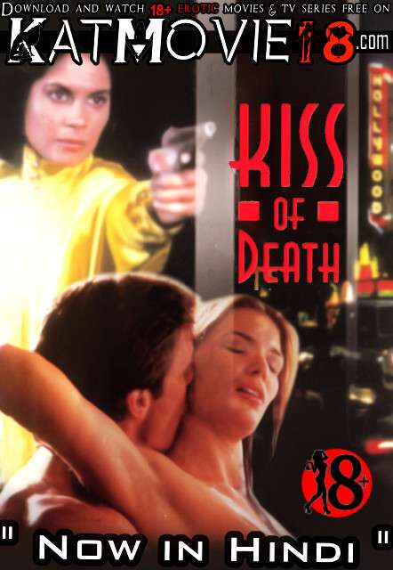 [18+] Kiss of Death (1997) Dual Audio Hindi BluRay 480p 720p & 1080p [HEVC & x264] [English 5.1 DD] [Kiss of Death Full Movie in Hindi] Free on KatMovie18.com