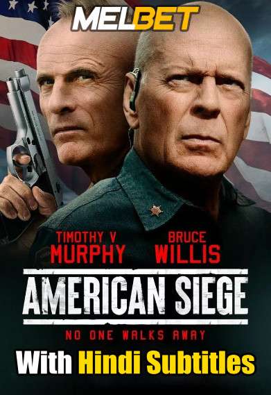 American Siege (2021) Full Movie [In English] With Hindi Subtitles | WebRip 720p [MelBET]