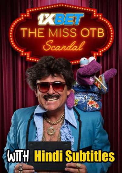 The Miss OTB Scandal (2021) Full Movie [In English] With Hindi Subtitles | WebRip 720p HD [1XBET]