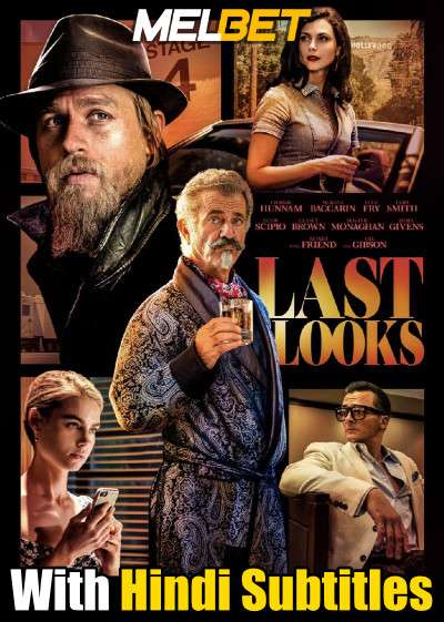 Last Looks (2021) Full Movie [In English] With Hindi Subtitles | WebRip 720p HD [MelBET]