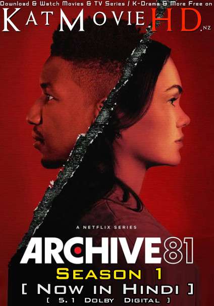 Download Archive 81 (Season 1) Hindi (ORG) [Dual Audio] All Episodes | WEB-DL 1080p 720p 480p HD [Archive 81 2022 Netflix Series] Watch Online or Free on KatMovieHD.nz